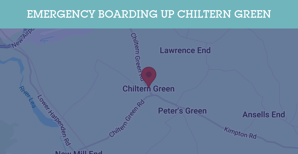 Emergency Boarding Up Services in Chiltern Green - LU2