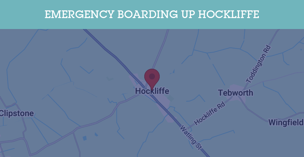 Emergency Boarding Up Services in Hockliffe - LU7