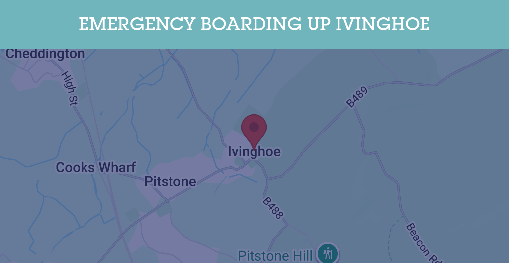 Emergency Boarding Up Services in Ivinghoe - LU7