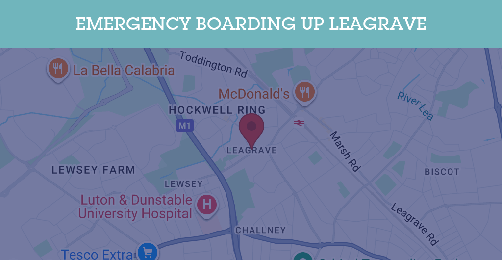 Emergency Boarding Up Services in Leagrave - LU4