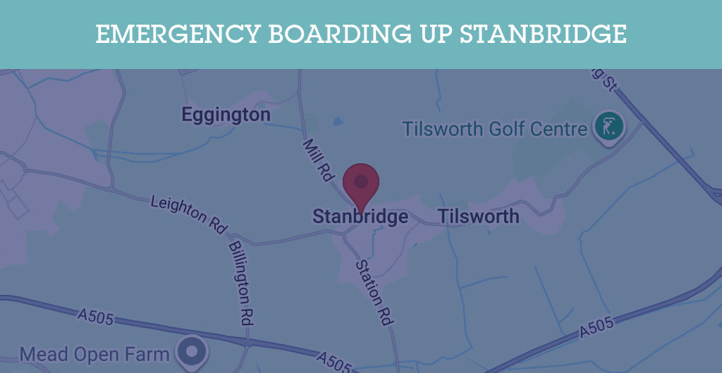 Emergency Boarding Up Services in Stanbridge - LU7